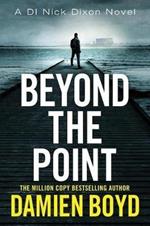 Beyond the Point