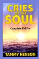 Cries of the Soul: Complete Edition - Tammy Henson - cover
