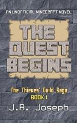 The Quest Begins: An Unofficial Minecraft Novel