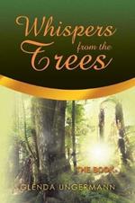 Whispers from the Trees: The Book