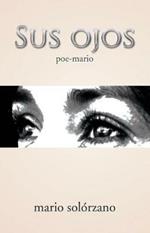 Sus ojos: (poe-mario)