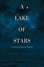 A Lake of Stars: A Collection of Poems