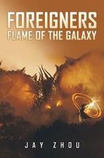 Foreigners: Flame of the Galaxy