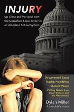 Injury: The Unspoken Social Order in an American School System