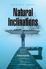 Natural Inclinations: One Man's Adventures in the Natural World