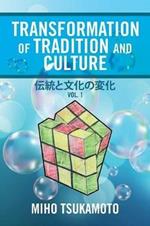 Transformation of Tradition and Culture: Vol. 1