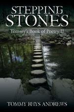 Stepping Stones: Tommy's Book of Poetry II