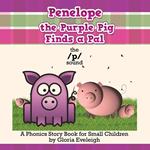 Penelope the Purple Pig Finds a Pal