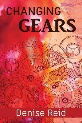 Changing Gears - Denise Reid - cover