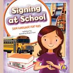 Signing at School