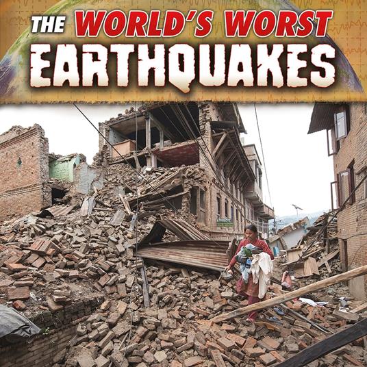 World's Worst Earthquakes, The