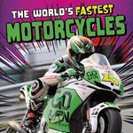 World's Fastest Motorcycles, The