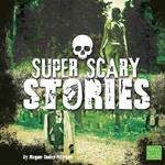 Super Scary Stories