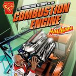 Amazing Story of the Combustion Engine, The