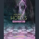 Haunted Hotels Around the World