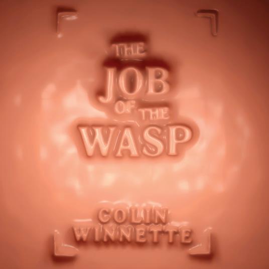 Job of the Wasp, The