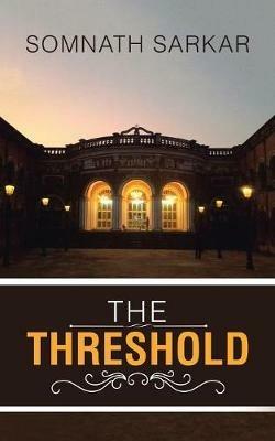 The Threshold: Collected Poems - Somnath Sarkar - cover