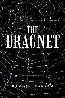 The Dragnet - Bhaskar Thakuria - cover