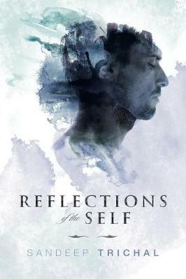 Reflections of the Self - Sandeep Trichal - cover