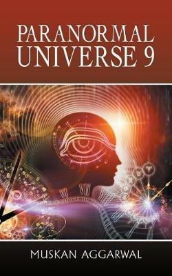 Paranormal Universe 9 - Muskan Aggarwal - cover