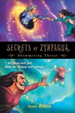 Secrets of Zynpagua: Shimmering Threat