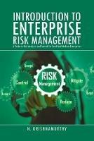 Introduction to Enterprise Risk Management: A Guide to Risk Analysis and Control for Small and Medium Enterprises