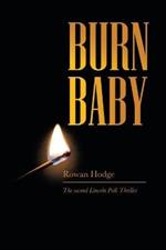 Burn Baby: The Second Lincoln Polk Thriller