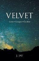 Velvet: Covet - Conquer - Combat