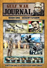 Gulf War Journal - Book One: Desert Storm