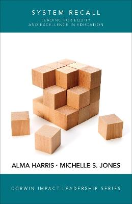 System Recall: Leading for Equity and Excellence in Education - Alma Harris,Michelle S. Jones - cover