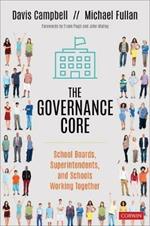 The Governance Core: School Boards, Superintendents, and Schools Working Together