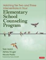 Hatching Tier Two and Three Interventions in Your Elementary School Counseling Program