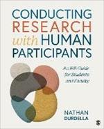 Conducting Research with Human Participants: An IRB Guide for Students and Faculty