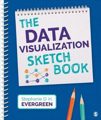 The Data Visualization Sketchbook - Stephanie Evergreen - cover