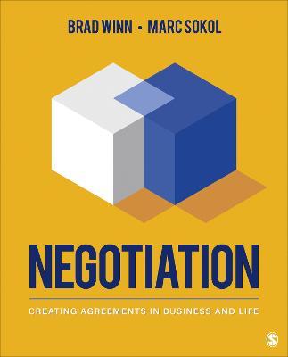 Negotiation: Creating Agreements in Business and Life - Brad Winn,Marc Sokol - cover