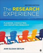 The Research Experience: Planning, Conducting, and Reporting Research