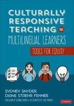 Culturally Responsive Teaching for Multilingual Learners: Tools for Equity