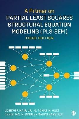 A Primer on Partial Least Squares Structural Equation Modeling (PLS-SEM) - Joe Hair,G. Tomas M. Hult,Christian M. Ringle - cover