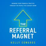 The Referral Magnet