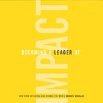 Becoming a Leader of Impact