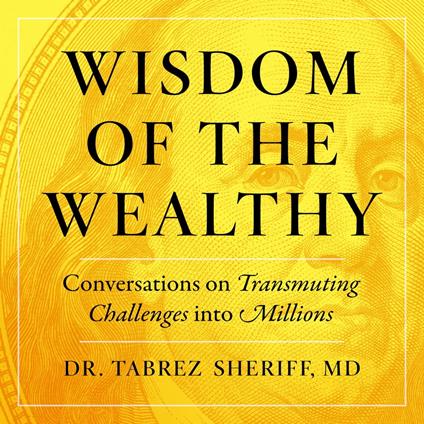 Wisdom of the Wealthy