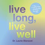 Live Long, Live Well