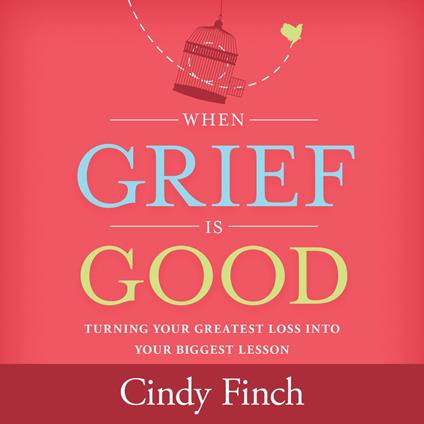 When Grief Is Good