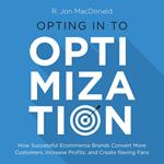 Opting in to Optimization