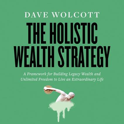 The Holistic Wealth Strategy