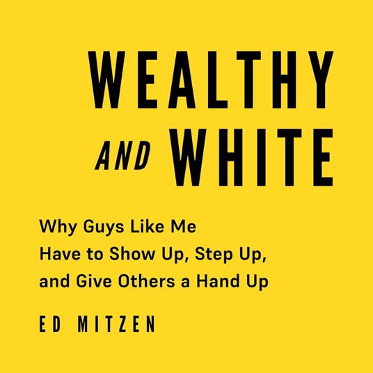 Wealthy and White