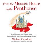 From the Mouse’s House to the Penthouse