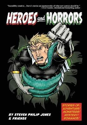 Heroes and Horrors - Steven Philip Jones - cover