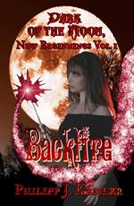 Backfire: Dark of the Moon, New Beginnings Vol. 1