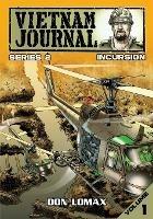 Vietnam Journal - Series 2: Volume 1 - Incursion - Don Lomax - cover